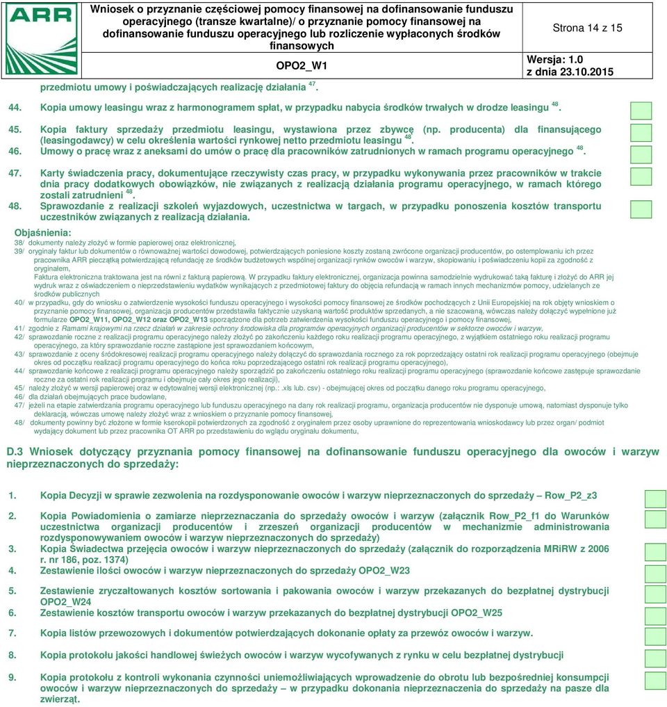 Umowy o pracę wraz z aneksami do umów o pracę dla pracowników zatrudnionych w ramach programu operacyjnego 48. 47.