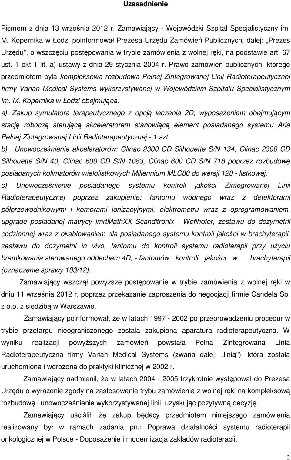 a) ustawy z dnia 29 stycznia 2004 r.