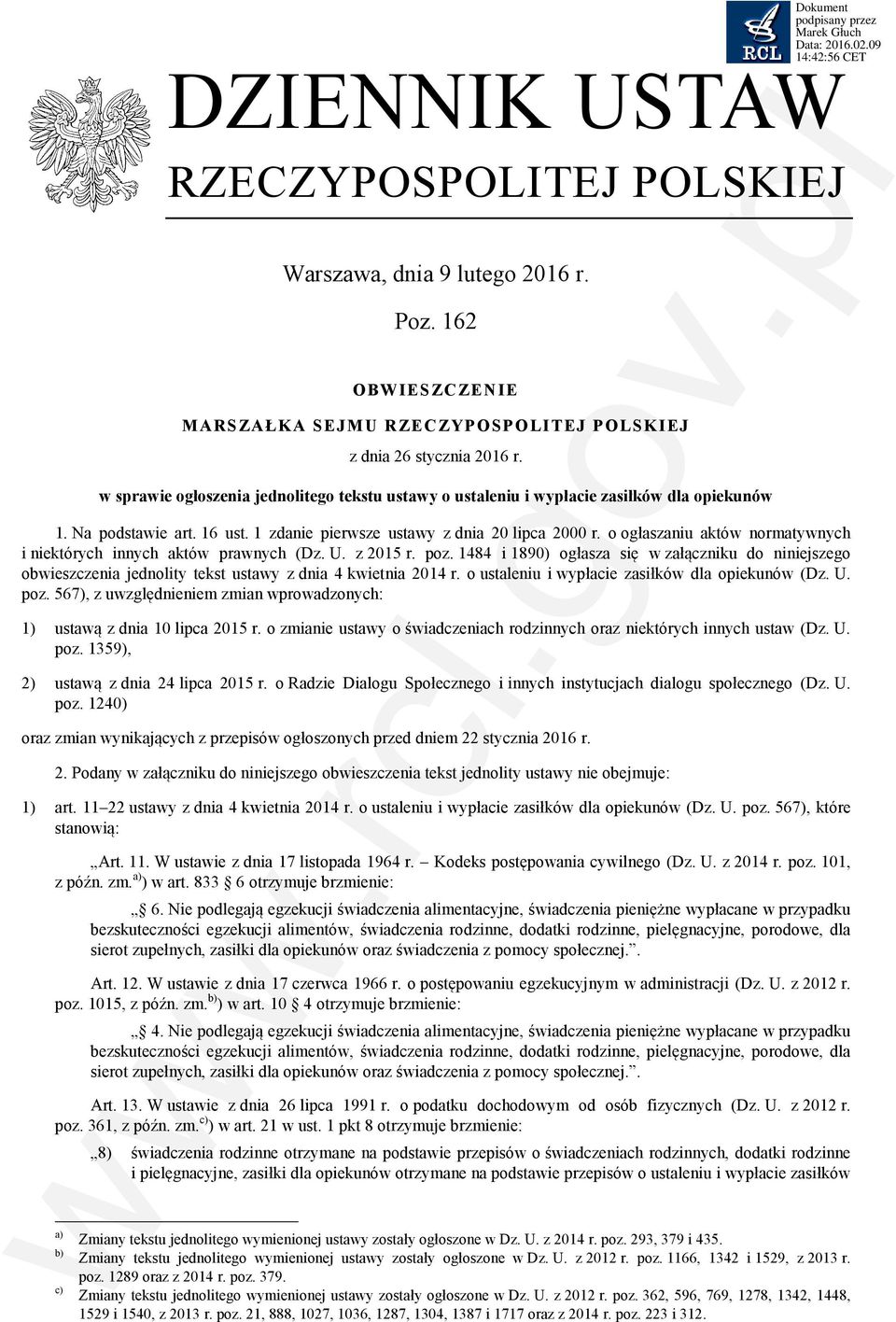 o ogłaszaniu aktów normatywnych i niektórych innych aktów prawnych (Dz. U. z 2015 r. poz.