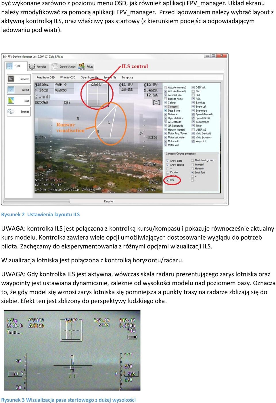 Rysunek 2 Ustawienia layoutu ILS UWAGA: kontrolka ILS jest połączona z kontrolką kursu/kompasu i pokazuje równocześnie aktualny kurs modelu.