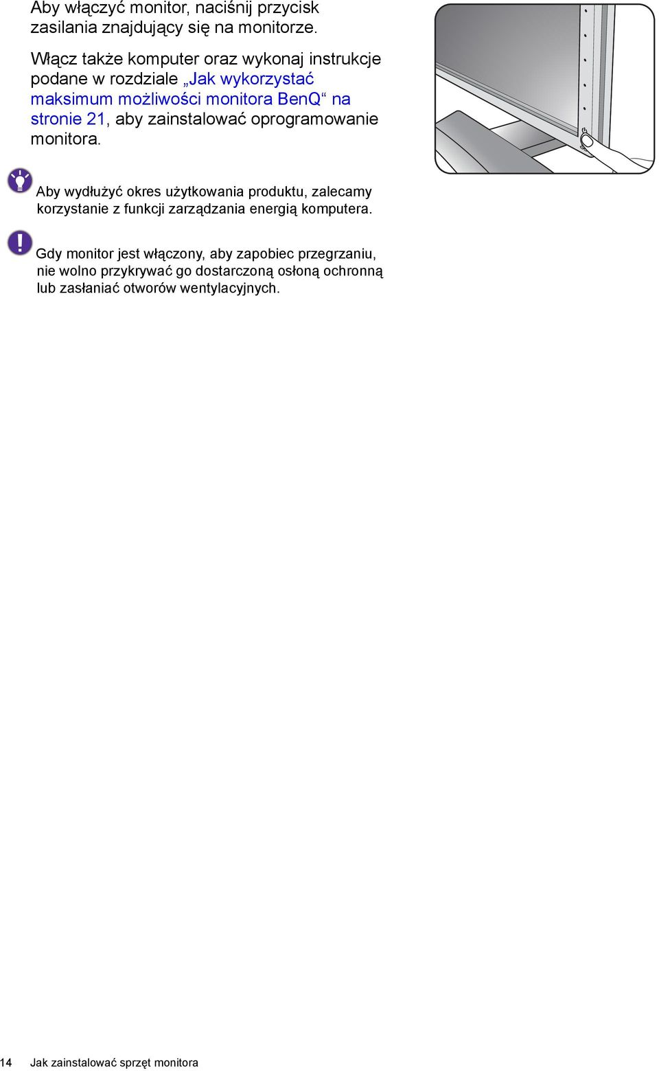 zainstalować oprogramowanie monitora.