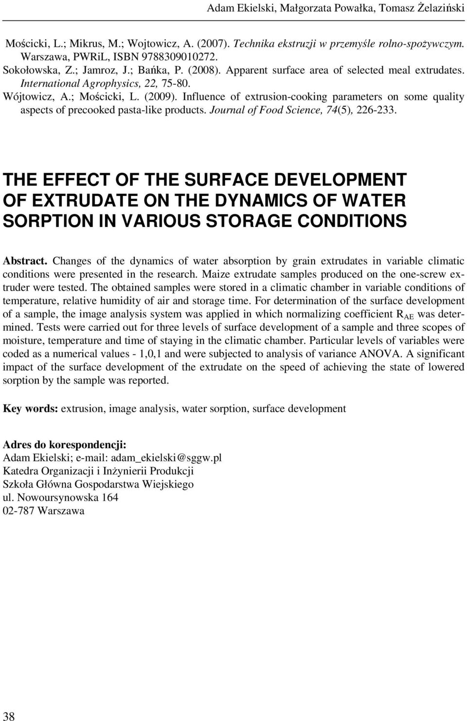 Influence of extrusion-cooking parameters on some quality aspects of precooked pasta-like products. Journal of Food Science, 74(5), 226-233.