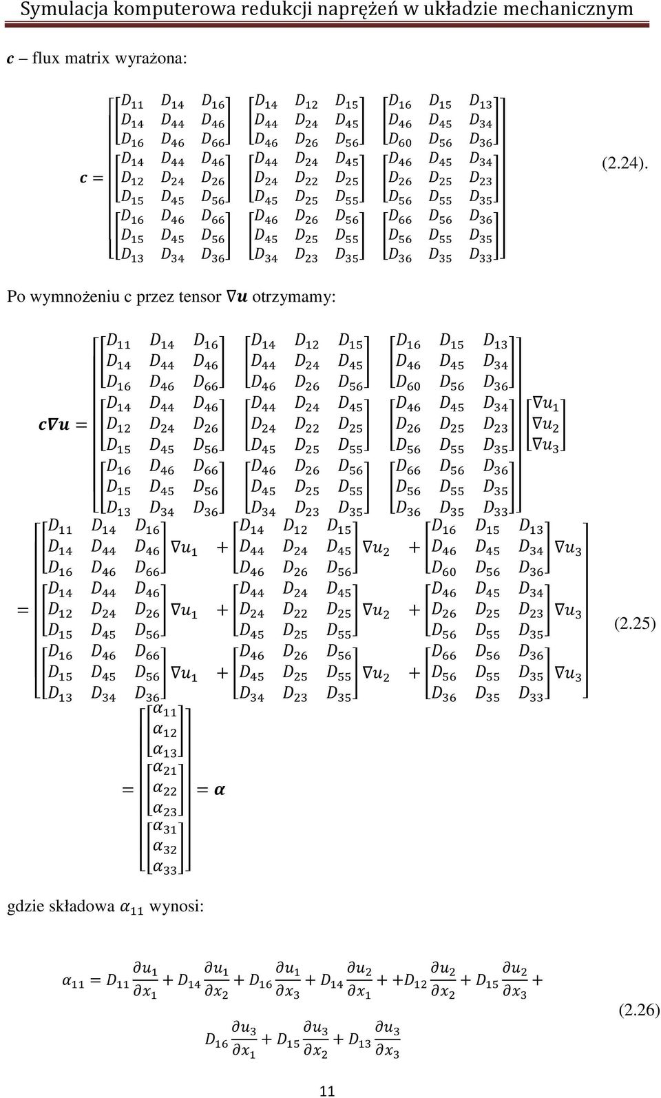 otrzymamy: = + + = + + + + = = (2.