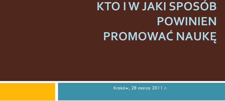 PROMOWAĆ NAUKĘ