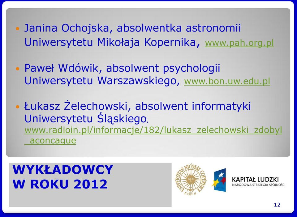 edu.pl Łukasz Żelechowski, absolwent informatyki Uniwersytetu Śląskiego, www.