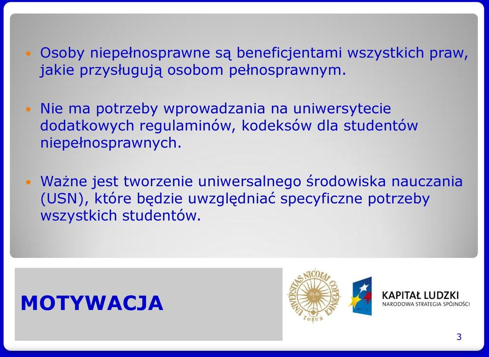 Nie ma potrzeby wprowadzania na uniwersytecie dodatkowych regulaminów, kodeksów dla