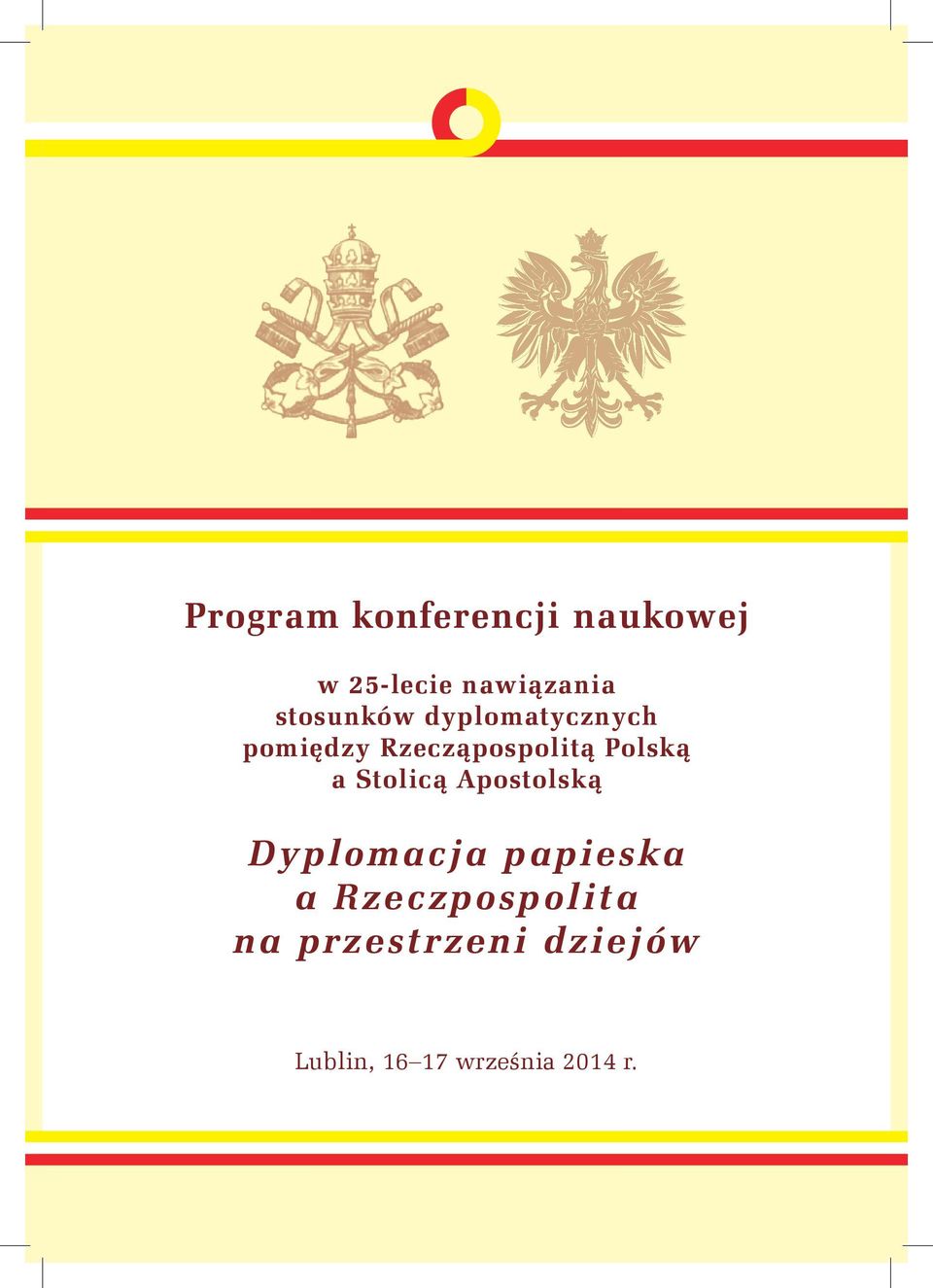 Polską a Stolicą Apostolską Dyplomacja papieska a