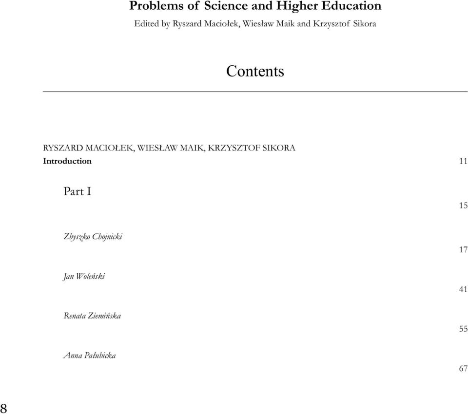 Chojnicki SCIENCE AS A SOCIO-COGNITIVE SYSTEM 17 Jan Woleński STATISTICS AND SCIENTIFIC COMMUNITIES 41