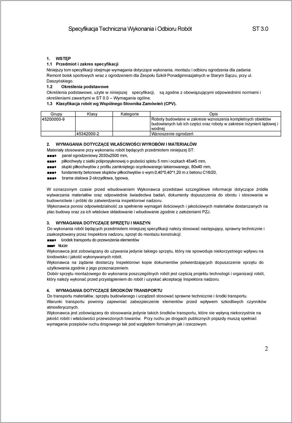 Szkół Ponadgimnazjalnych w Starym Sączu, przy ul. Daszyńskiego. 1.