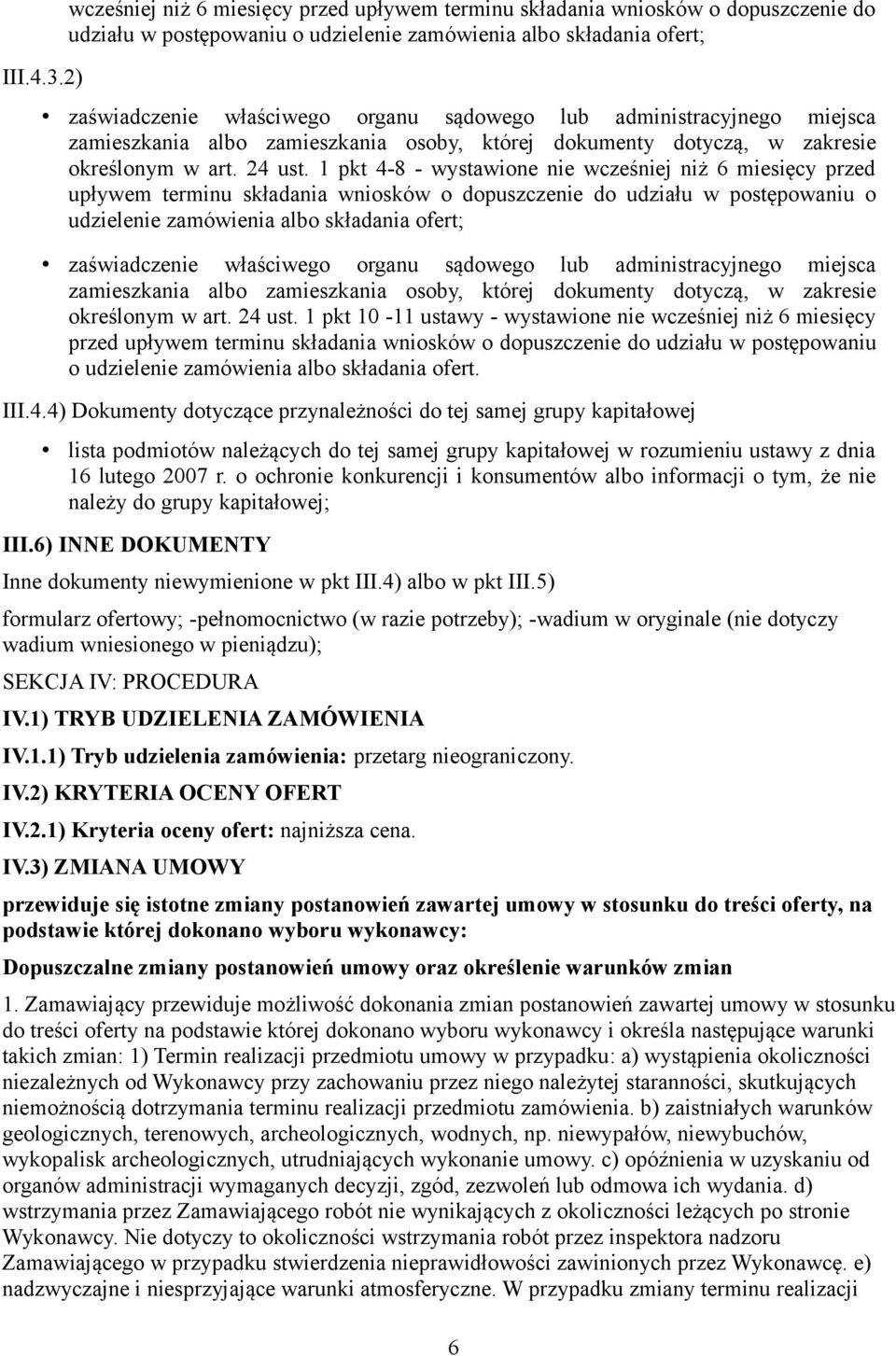 lub administracyjnego miejsca zamieszkania albo zamieszkania osoby, której dokumenty dotyczą, w zakresie określonym w art. 24 ust.