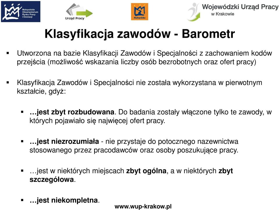 Do badania zostały włączone tylko te zawody, w których pojawiało się najwięcej ofert pracy.