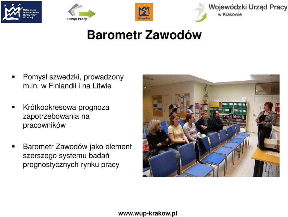 zapotrzebowania na pracowników Barometr Zawodów jako