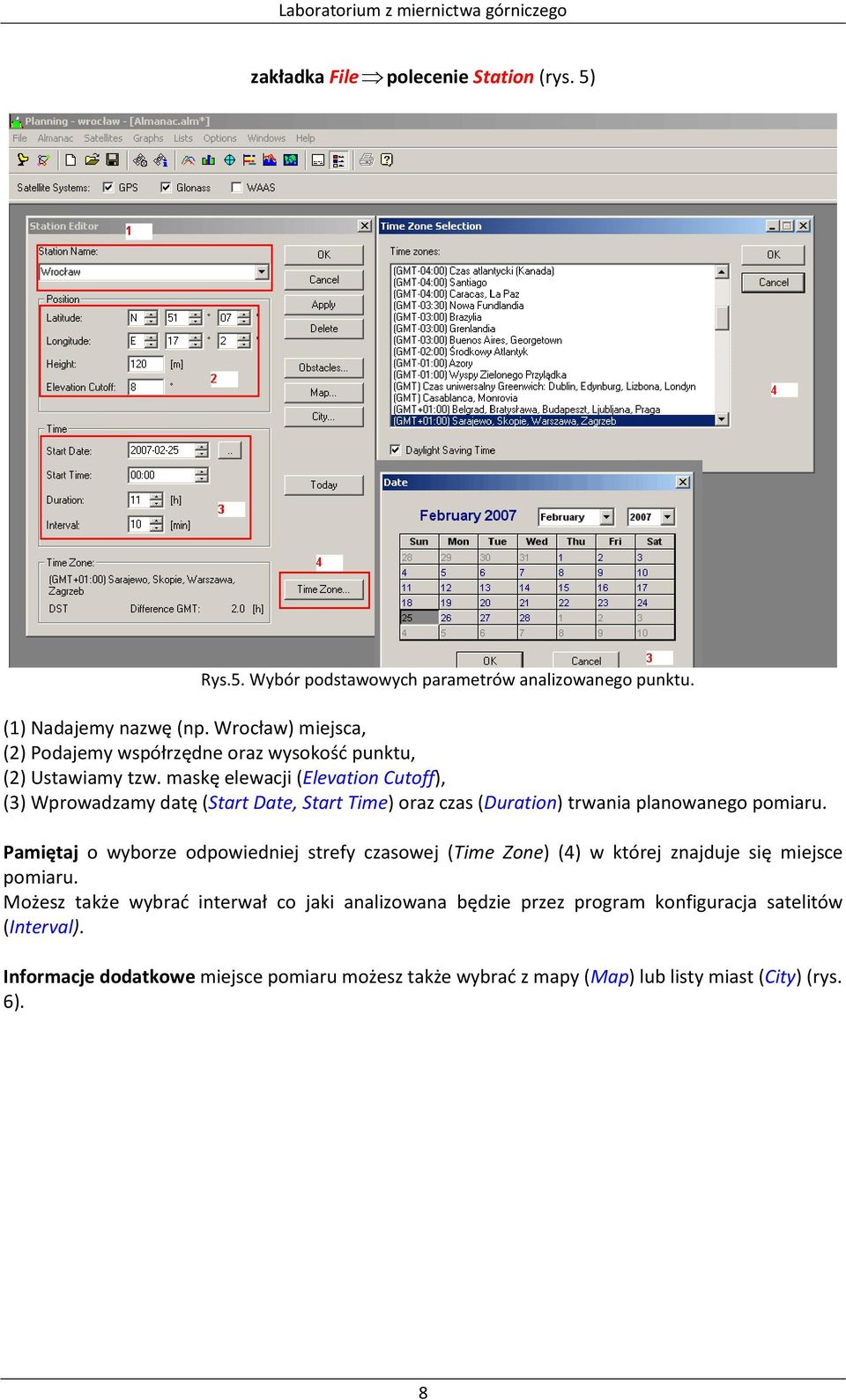 maskę elewacji (Elevation Cutoff), (3) Wprowadzamy datę (Start Date, Start Time) oraz czas (Duration) trwania planowanego pomiaru.