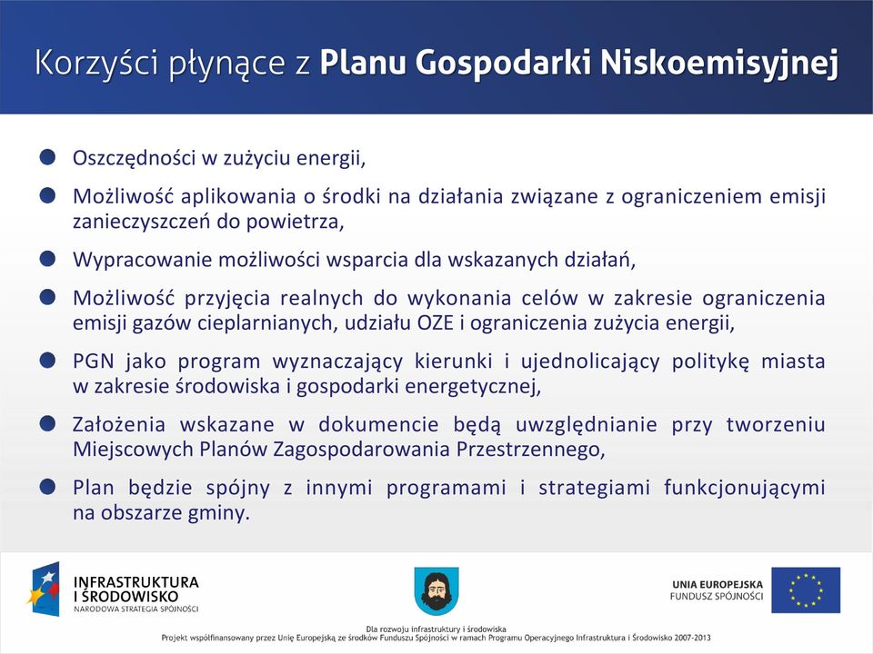 OZE i ograniczenia zużycia energii, PGN jako program wyznaczający kierunki i ujednolicający politykę miasta w zakresie środowiska i gospodarki energetycznej, Założenia wskazane w