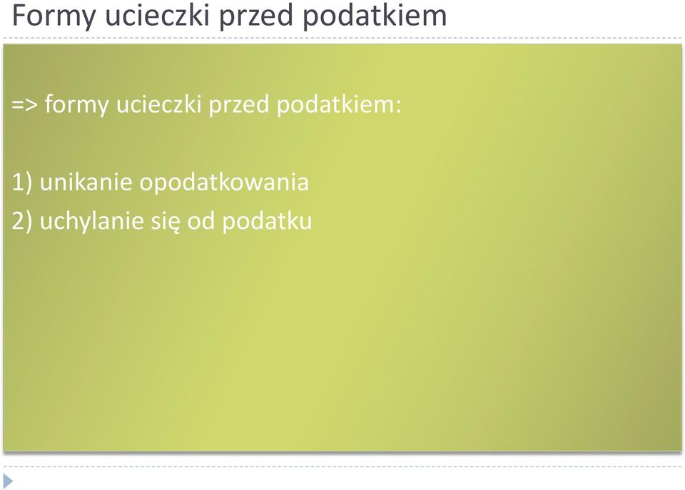 przed podatkiem: 1) unikanie
