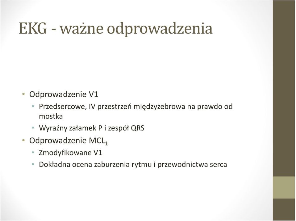 załamek P i zespół QRS Odprowadzenie MCL 1