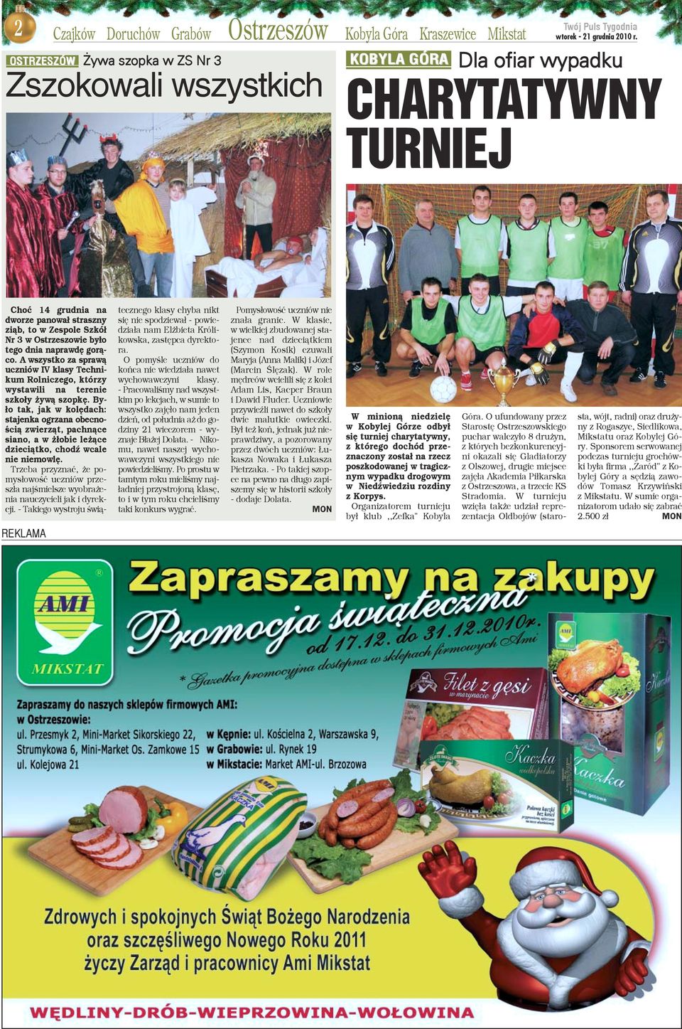 By- ³o tak, jak w kolêdach: stajenka ogrzana obecnoœci¹ zwierz¹t, pachn¹ce siano, a w ³obie le ¹ce dzieci¹tko, chodÿ wcale nie niemowlê.