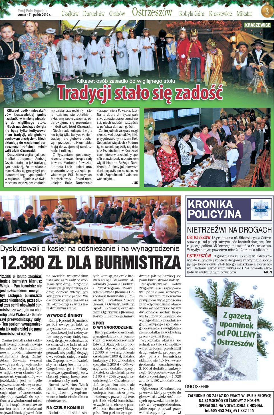 Niech sk³aniaj¹ do wzajemnej serdecznoœci i refleksji - mówi³ wójt Józef Olszewski.