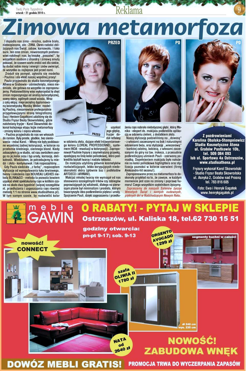 mocy i energii i znów uwierzyæ, e wszystko co najlepsze jest przed nami. Zrodzi³ siê pomys³, zg³osi³a siê modelka - Paulina i oto efekt naszej wspólnej pracy!