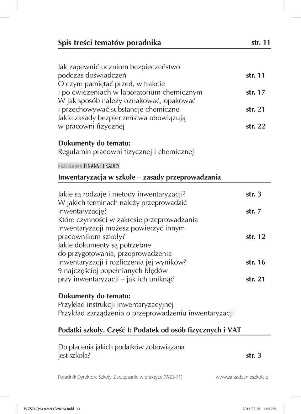 22 Regulamin pracowni fizycznej i chemicznej PRZEKŁADKA FINANSE I KADRY Inwentaryzacja w szkole zasady przeprowadzania Jakie są rodzaje i metody inwentaryzacji? str.
