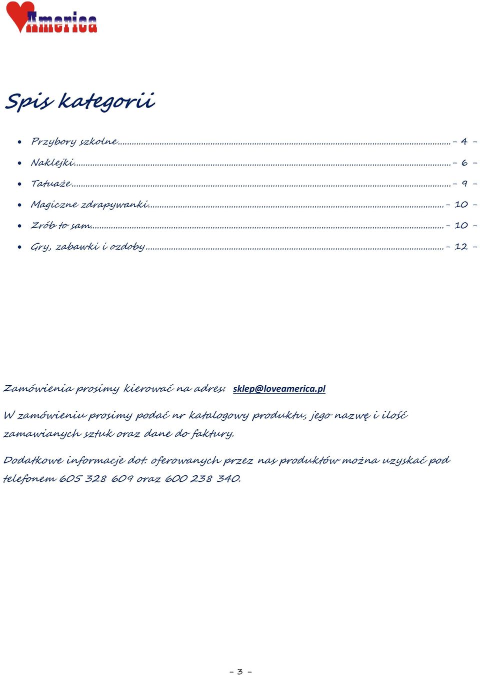 ..- 12 - Zamówienia prosimy kierować na adres: sklep@loveamerica.