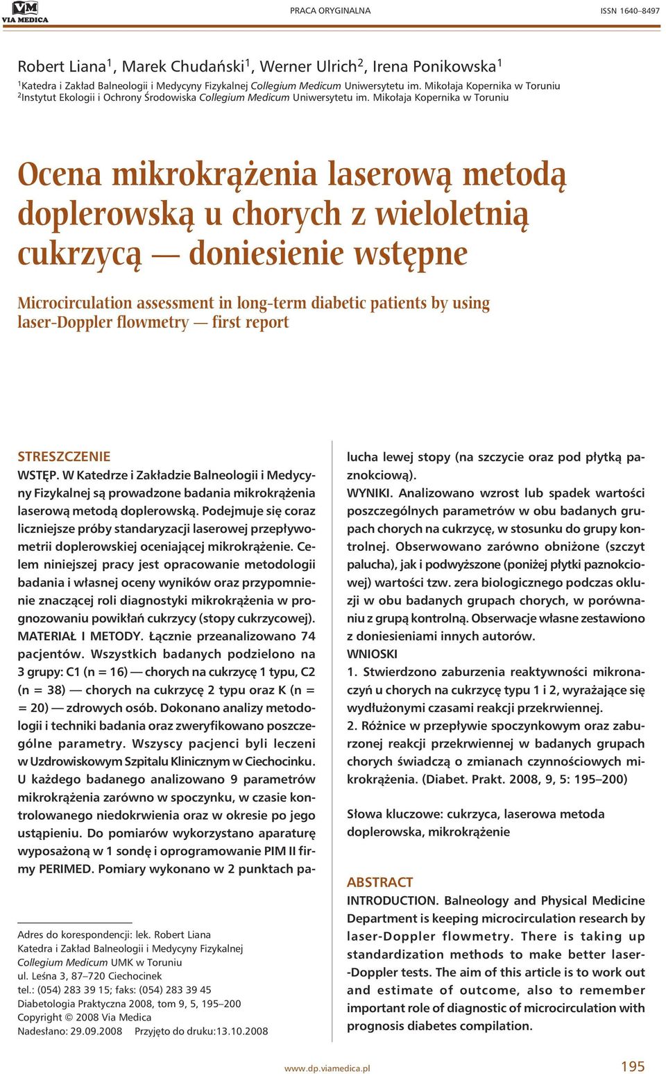 Mikołaja Kopernika w Toruniu Ocena mikrokrążenia laserową metodą doplerowską u chorych z wieloletnią cukrzycą doniesienie wstępne Microcirculation assessment in long-term diabetic patients by using