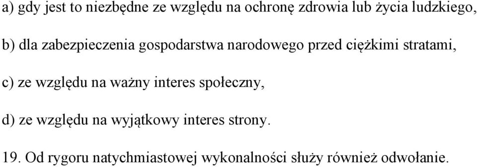 stratami, c) ze względu na ważny interes społeczny, d) ze względu na