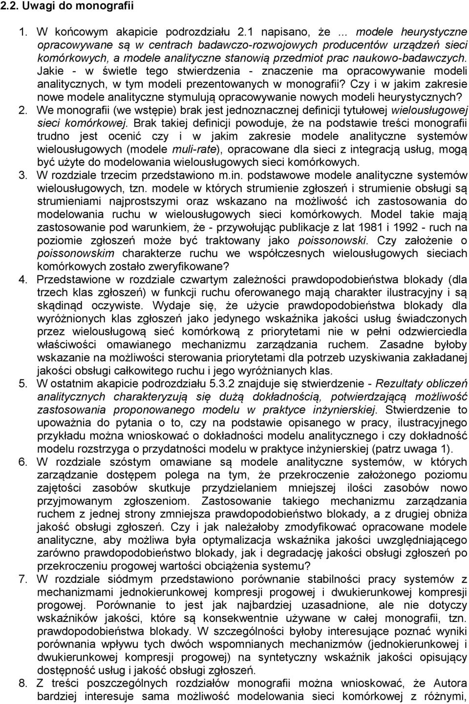 Jakie - w świetle tego stwierdzenia - znaczenie ma opracowywanie modeli analitycznych, w tym modeli prezentowanych w monografii?