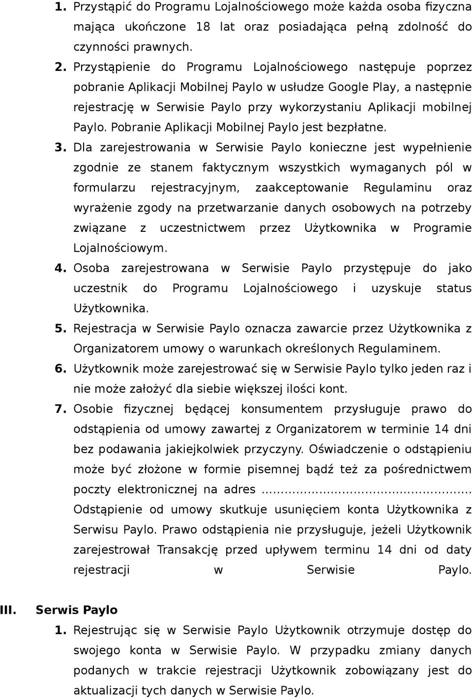 Paylo. Pobranie Aplikacji Mobilnej Paylo jest bezpłatne. 3.