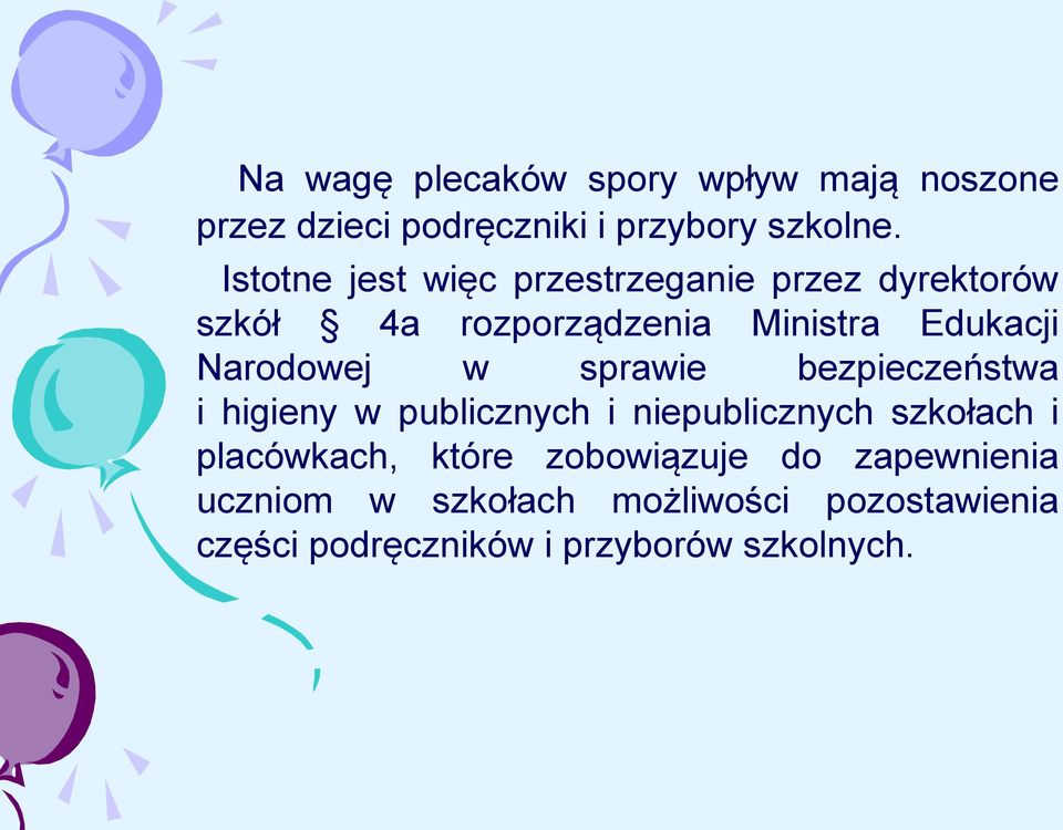 Narodowej w sprawie bezpieczeństwa i higieny w publicznych i niepublicznych szkołach i placówkach,