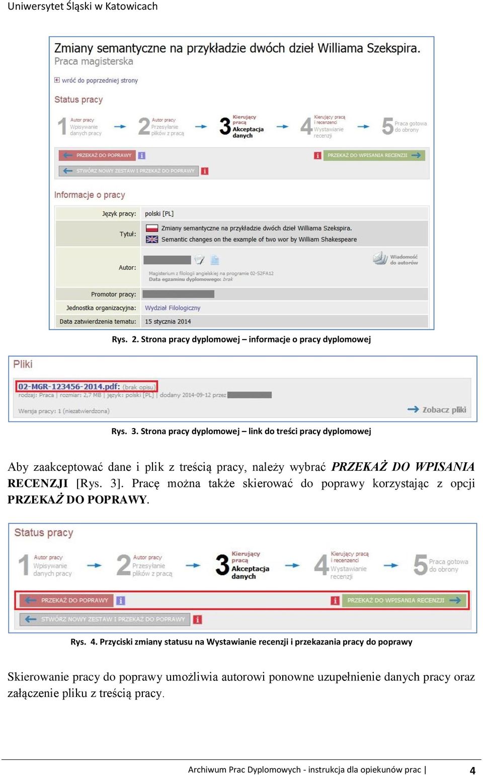 RECENZJI [Rys. 3]. Pracę można także skierować do poprawy korzystając z opcji PRZEKAŻ DO POPRAWY. Rys. 4.