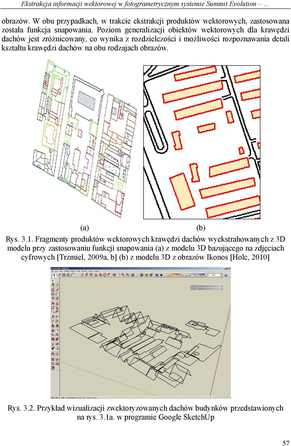 obrazów. (a) (b) Rys. 3.1.