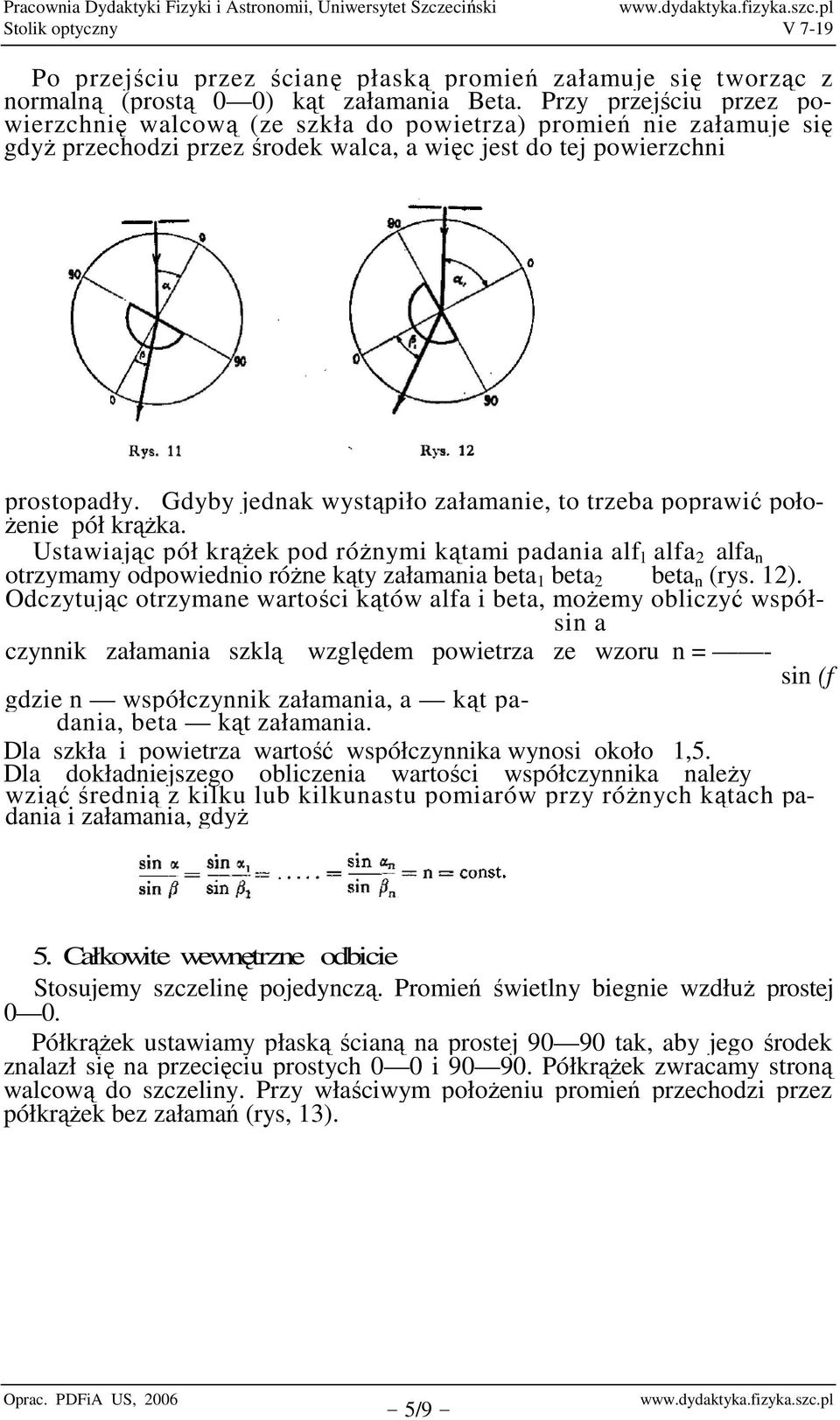 Gdyby jednak wystąpiło załamanie, to trzeba poprawić poło- Ŝenie pół krąŝka.