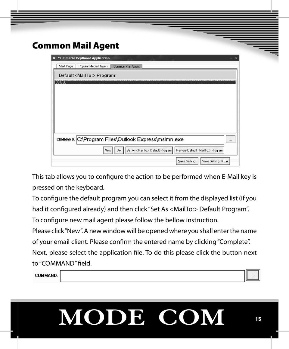 Program. To configure new mail agent please follow the bellow instruction. Please click New.