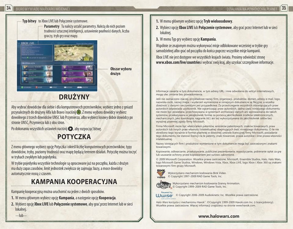 Wybierz opcję Xbox LIVE lub Połączenie systemowe, aby grać przez Internet lub w sieci lokalnej. 3. W menu Typ gry wybierz opcję Kampania.