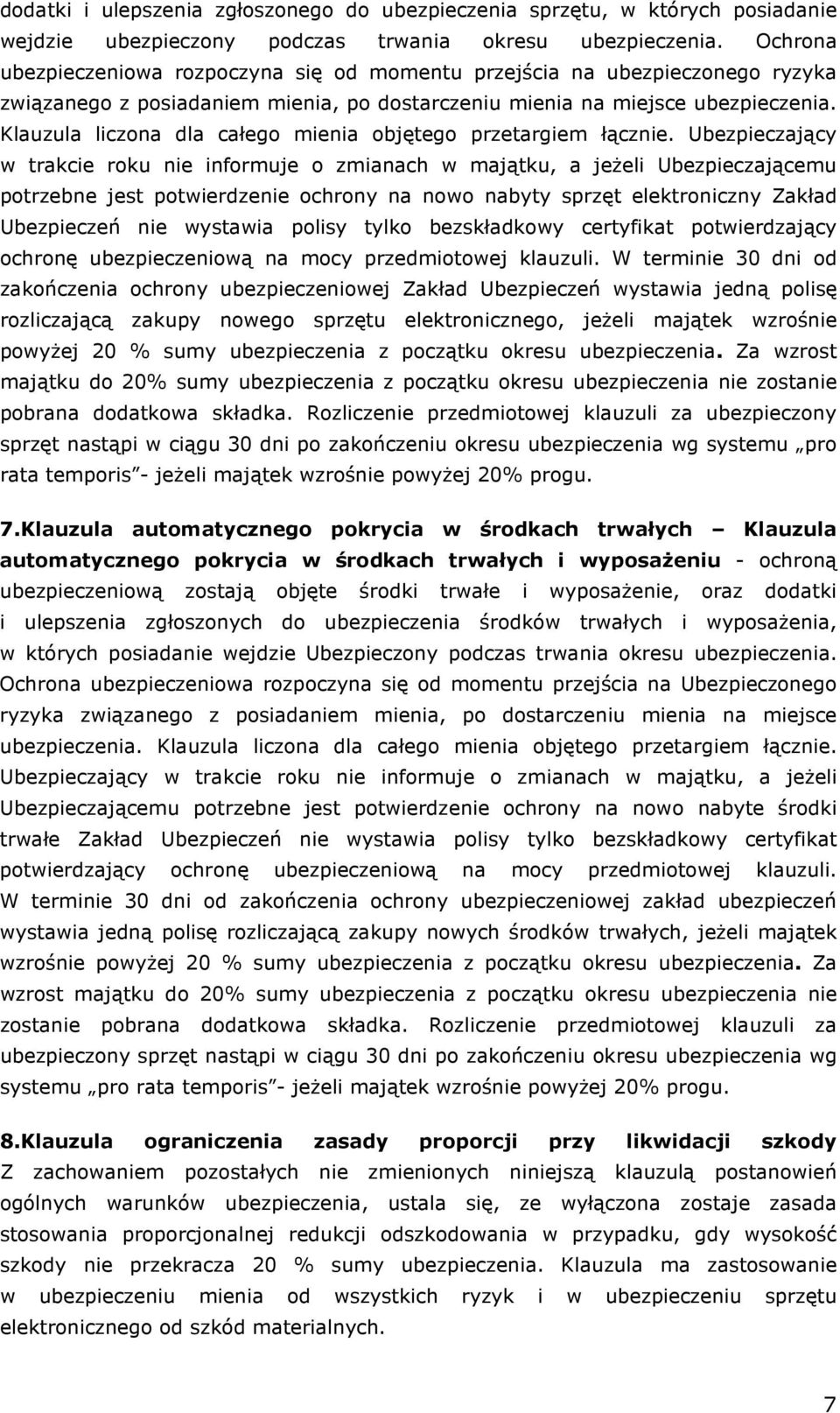 Klauzula liczona dla całego mienia objętego przetargiem łącznie.