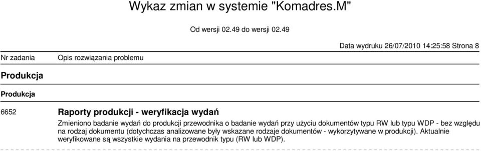 lub typu WDP - bez względu na rodzaj dokumentu (dotychczas analizowane były wskazane rodzaje