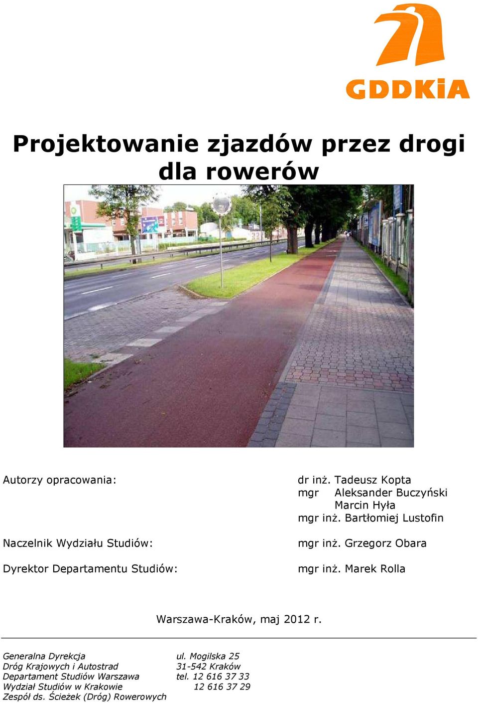 Grzegorz Obara mgr inż. Marek Rolla Warszawa-Kraków, maj 2012 r.