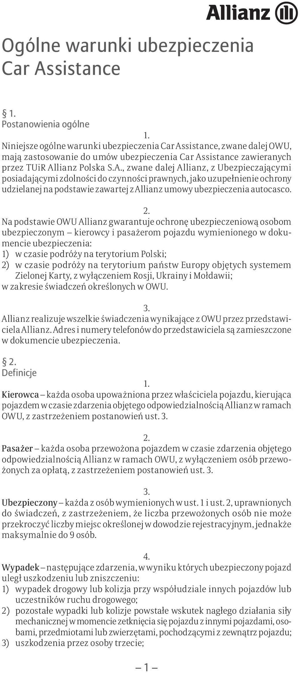 sistance, zwane dalej OWU, mają zastosowanie do umów ubezpieczenia Car As
