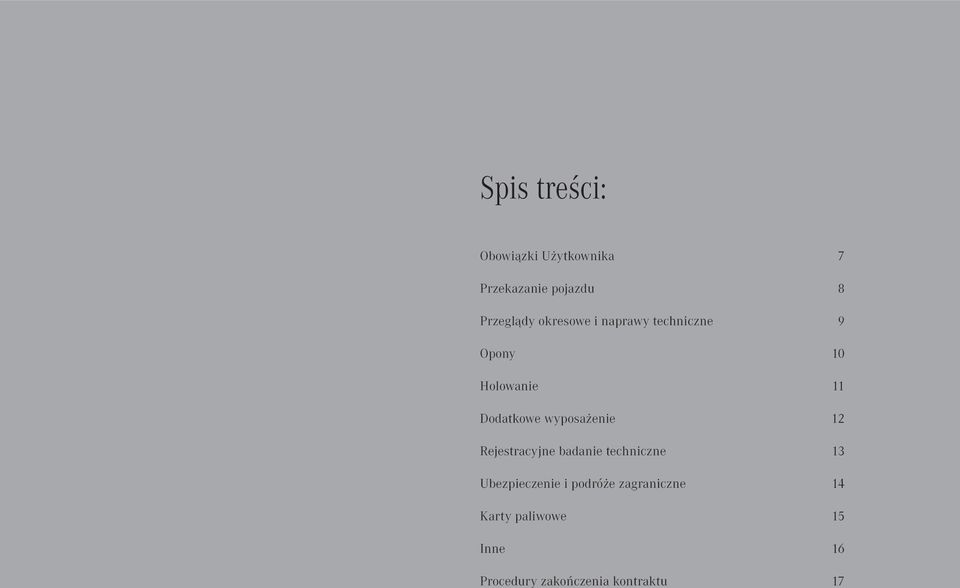 wyposażenie Rejestacyjne badanie techniczne Ubezpieczenie i podóże