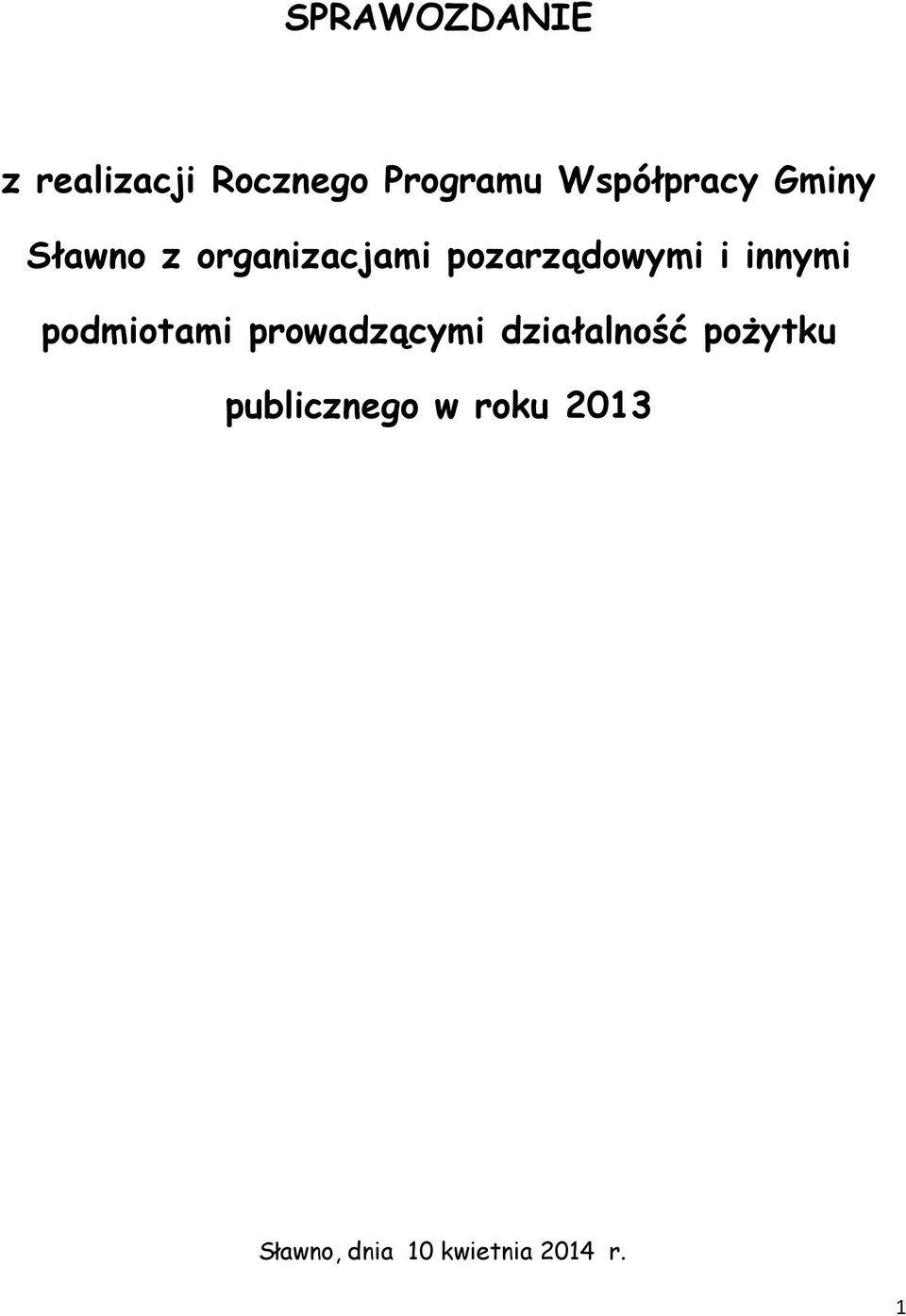 pozarządowymi i innymi podmiotami prowadzącymi