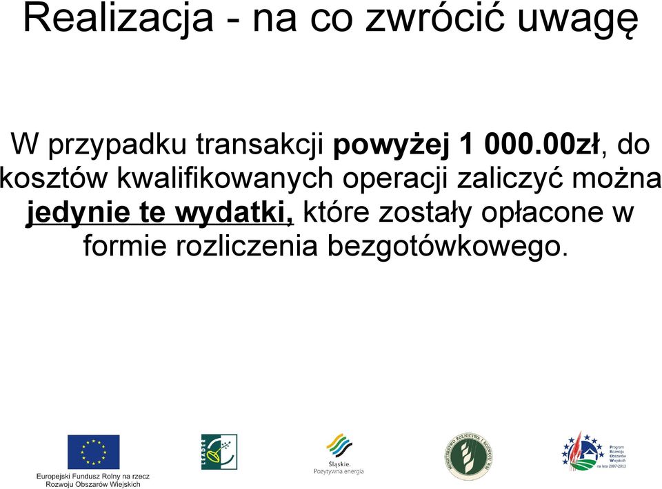 00zł, do kosztów kwalifikowanych operacji zaliczyć