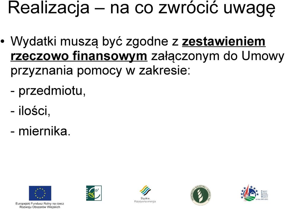 finansowym załączonym do Umowy przyznania