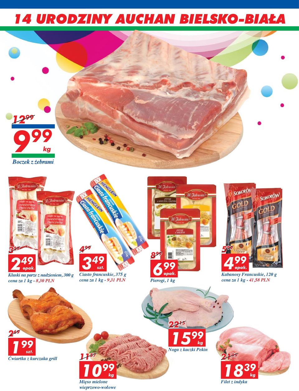 Kabanosy Francuskie, 120 g cena za 1 kg - 41,58 PLN 2 69 1 99 Ćwiartka z kurczaka grill 11 57 10