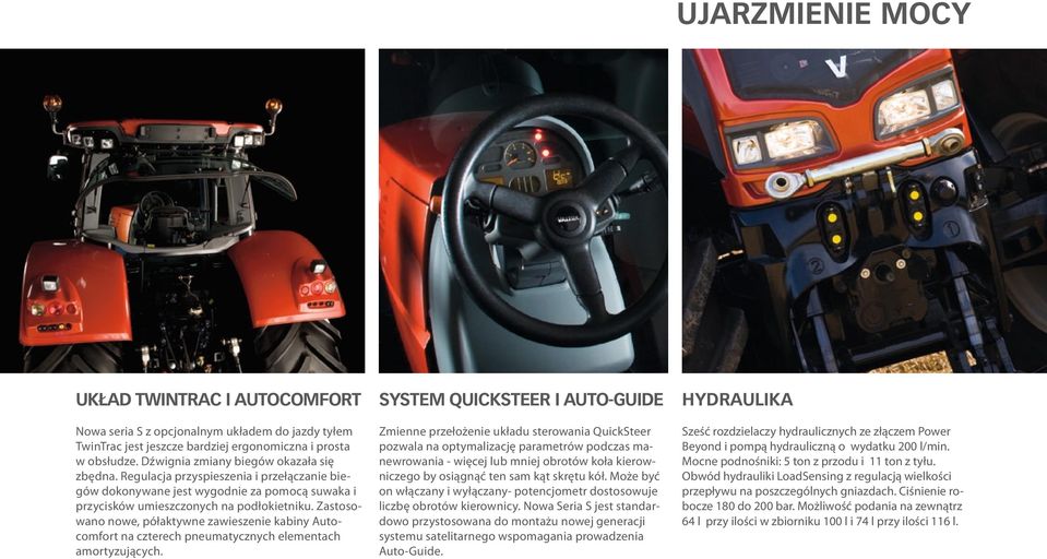 Zastosowano nowe, półaktywne zawieszenie kabiny Autocomfort na czterech pneumatycznych elementach amortyzujących.