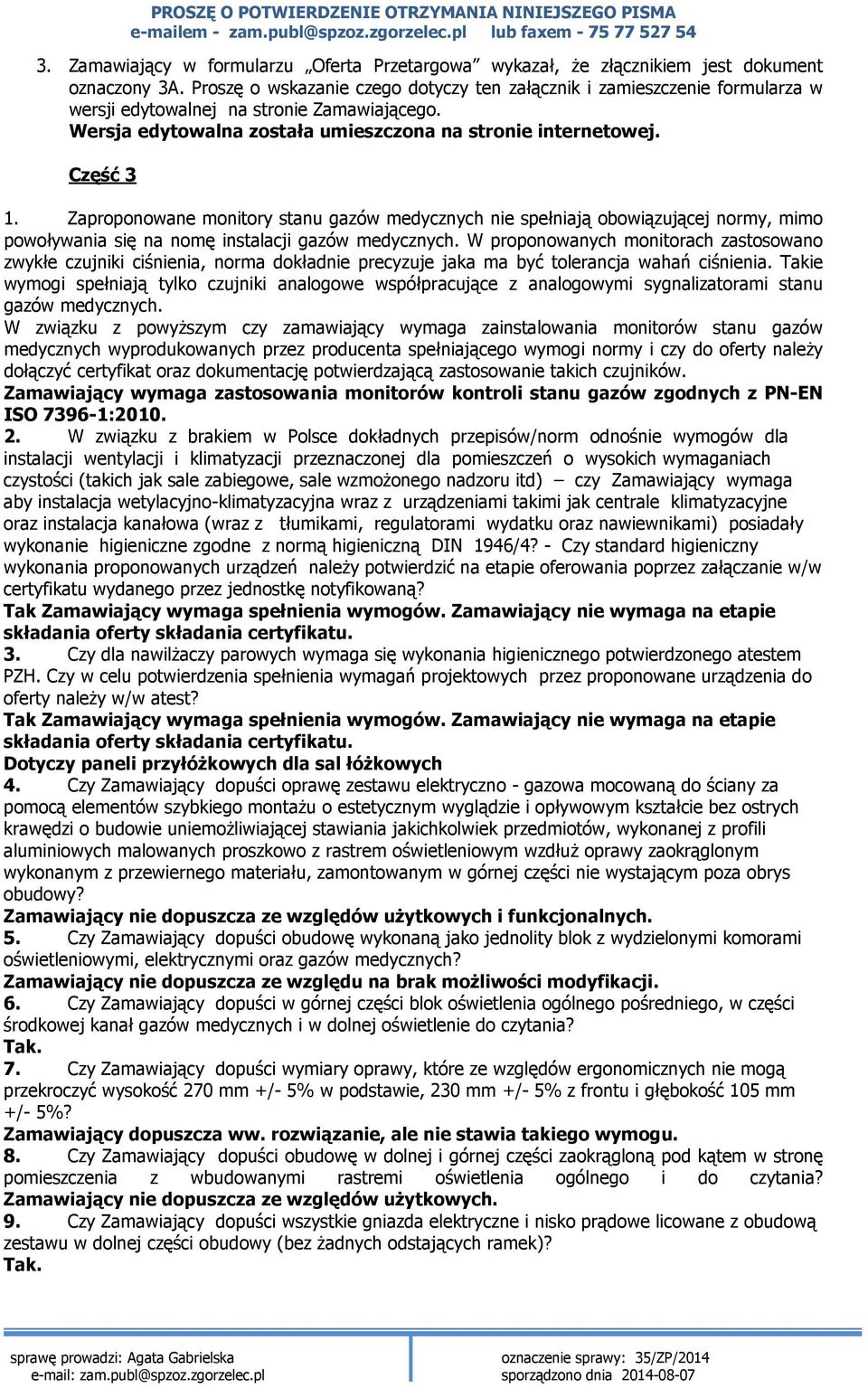 Zaproponowane monitory stanu gazów medycznych nie spełniają obowiązującej normy, mimo powoływania się na nomę instalacji gazów medycznych.