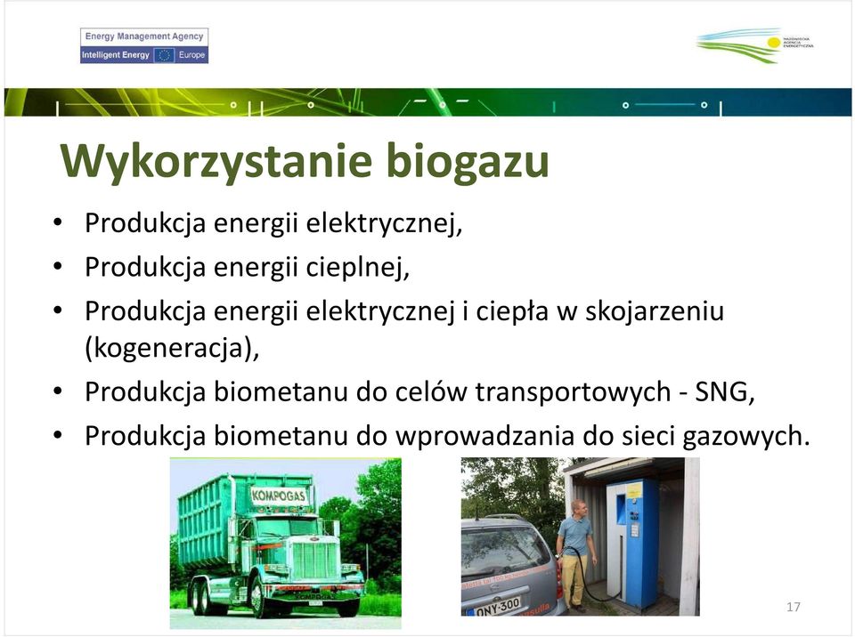 skojarzeniu (kogeneracja), Produkcja biometanu do celów