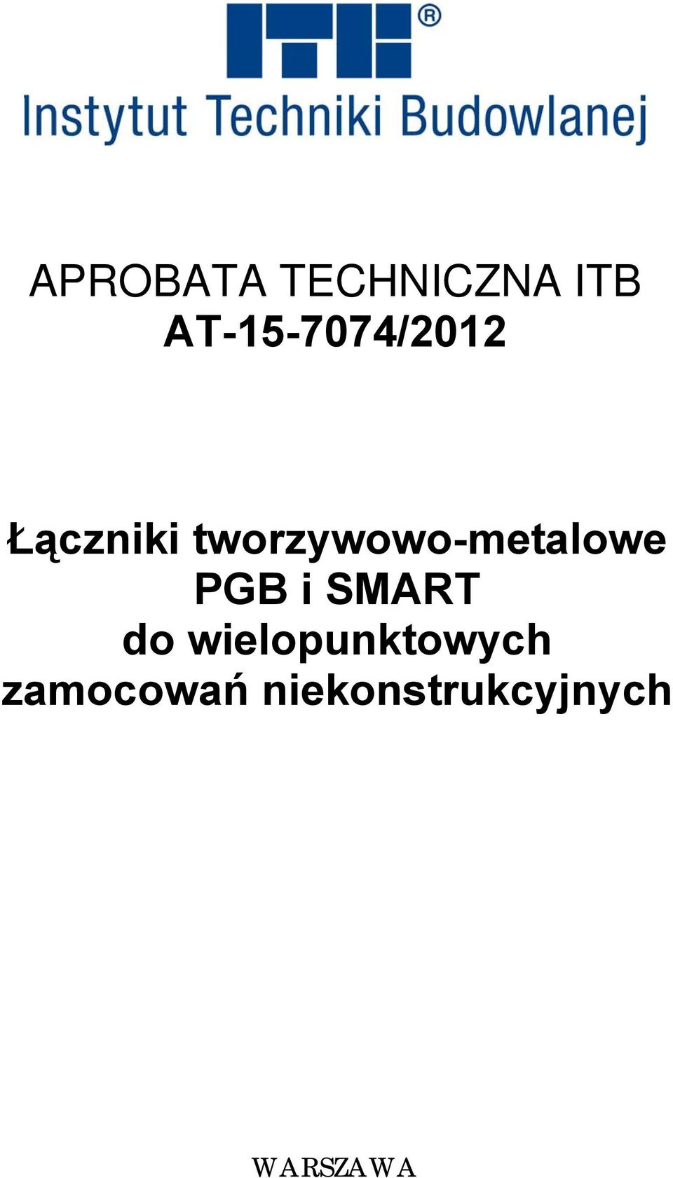 tworzywowo-metalowe PGB i SMART do