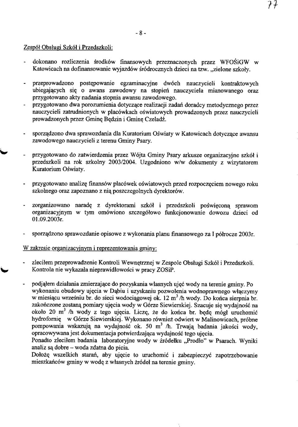 o awans zawodowy na stopieri nauczyciela mianowanego oraz przygotowano akty nadania stopnia awansu zawodowego.