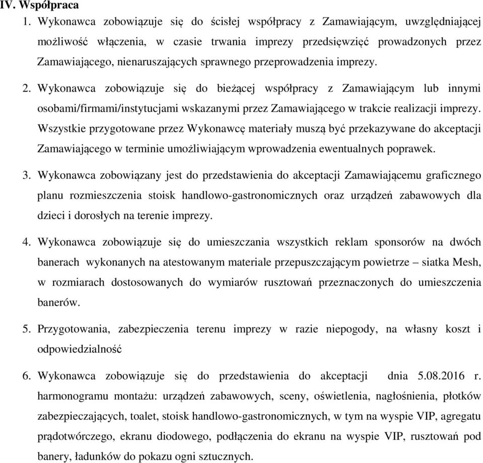 sprawnego przeprowadzenia imprezy. 2.